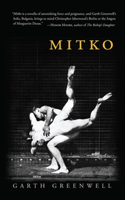 Mitko (Miami University Press Fiction), Garth Greenwell - Paperback - 9781450762144