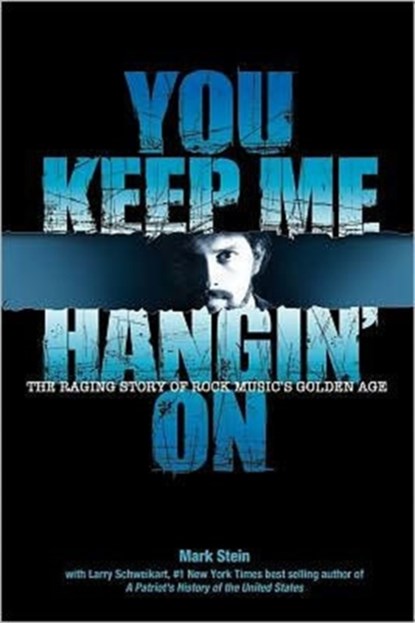 You Keep Me Hangin on, Dr Larry Schweikart - Paperback - 9781450783095
