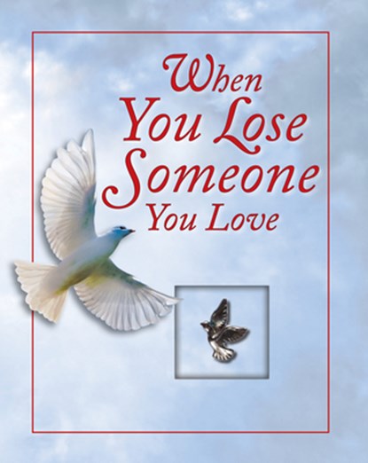When You Lose Someone You Love (Deluxe Prayer Book), Publications International Ltd - Gebonden - 9781450845786
