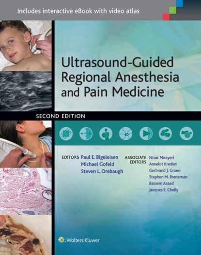 Ultrasound-Guided Regional Anesthesia and Pain Medicine, PAUL E. BIGELEISEN ; MICHAEL,  M.D. Gofeld ; Steven L., MD Orebaugh - Gebonden - 9781451173338
