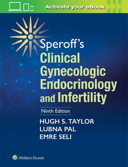 Speroff's Clinical Gynecologic Endocrinology and Infertility, Hugh S Taylor ; Lubna Pal ; Emre Sell - Gebonden - 9781451189766