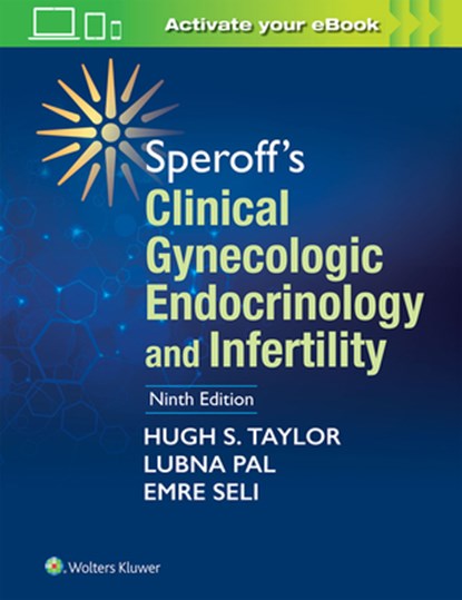 Speroff's Clinical Gynecologic Endocrinology and Infertility, HUGH S,  MD Taylor ; Lubna Pal ; Emre, MD Sell - Gebonden - 9781451189766