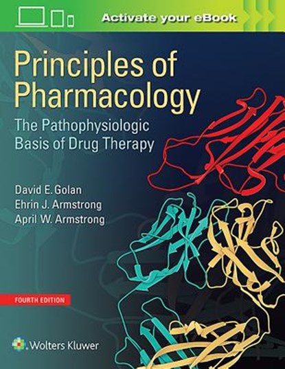 Principles of Pharmacology, GOLAN,  David E., M.D., Ph.D. - Paperback - 9781451191004