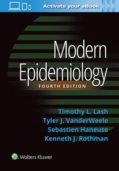 Modern Epidemiology, Timothy L. Lash ; Tyler J. VanderWeele ; Sebastien Haneuse ; Kenneth J. Rothman - Paperback - 9781451193282