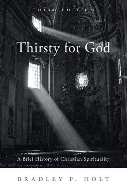 Thirsty for God, Bradley P. Holt - Paperback - 9781451487947