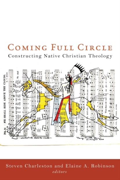 Coming Full Circle, Steven Charleston ; Elaine A. Robinson - Paperback - 9781451487985