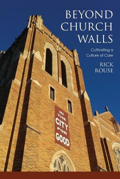 Beyond Church Walls, Dr. Richard Rouse - Paperback - 9781451490343