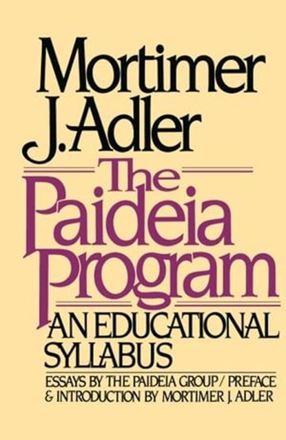 Paideia Program, Mortimer J. Adler - Ebook - 9781451602203