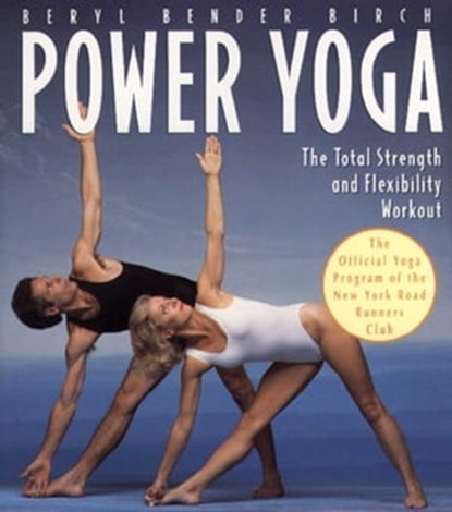 Power Yoga, Beryl Bender Birch - Ebook - 9781451602210