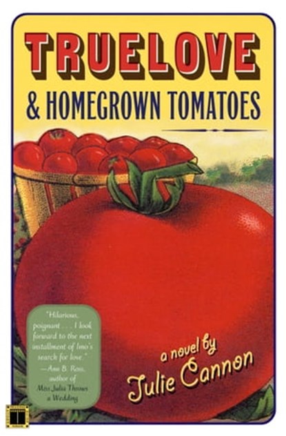 Truelove & Homegrown Tomatoes, Julie Cannon - Ebook - 9781451603842