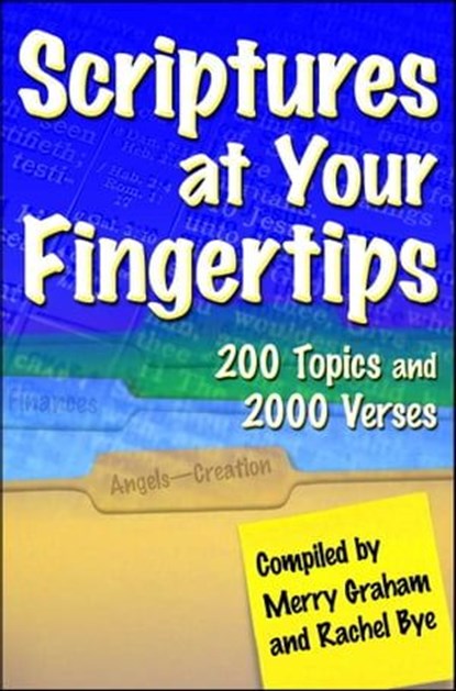 Scriptures at Your Fingertips, Merry Graham ; Rachel Bye - Ebook - 9781451605594