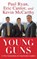 Young Guns, Paul Ryan ; Eric Cantor ; Kevin Mccarthy - Paperback - 9781451607345