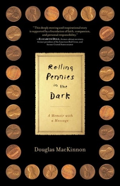 Rolling Pennies in the Dark, Douglas MacKinnon - Ebook - 9781451607901