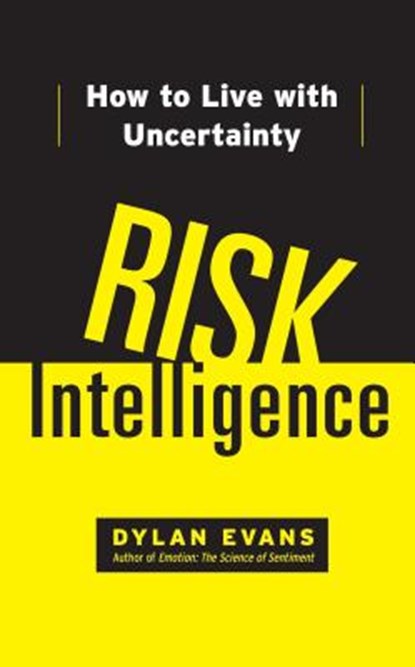 Risk Intelligence, Dylan Evans - Paperback - 9781451610918