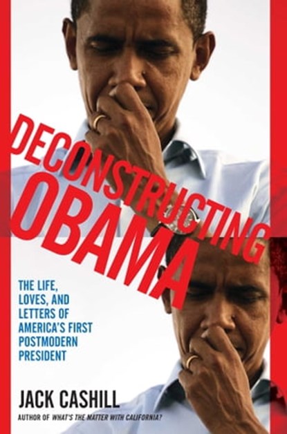 Deconstructing Obama, Jack Cashill - Ebook - 9781451611137