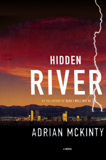 Hidden River, Adrian McKinty - Paperback - 9781451613223