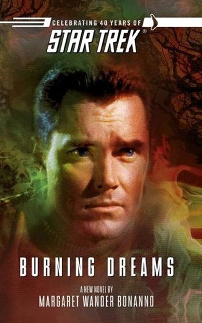 Star Trek: The Original Series: Burning Dreams, Margaret Wander Bonanno - Paperback - 9781451613445