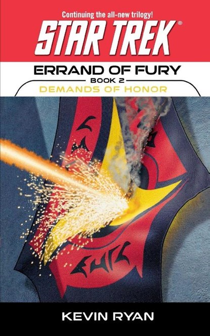 Star Trek: The Original Series: Errand of Fury #2: Demands of Honor, Kevin Ryan - Paperback - 9781451613469