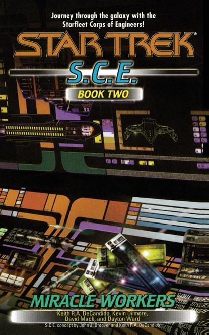 Miracle Workers, S.C.E. Book Two, Keith R a DeCandido ; Kevin Dilmore ; David Mack ; Dayton Ward - Paperback - 9781451613483