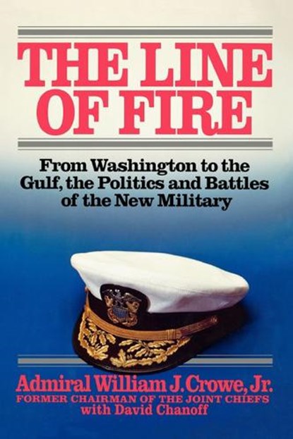 Line of Fire, William J. Crowe - Paperback - 9781451613629