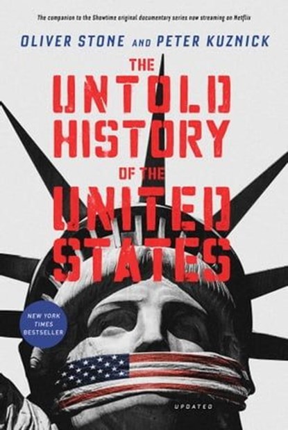 The Untold History of the United States, Oliver Stone ; Peter Kuznick - Ebook - 9781451616446