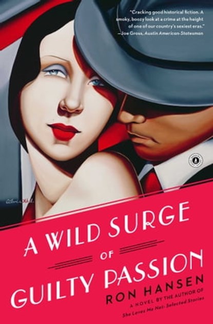 A Wild Surge of Guilty Passion, Ron Hansen - Ebook - 9781451617573