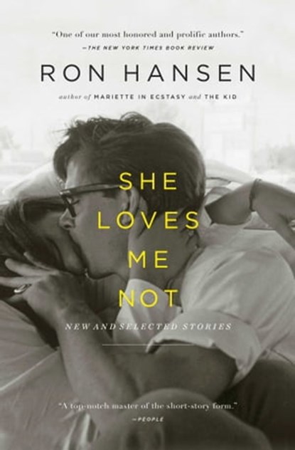 She Loves Me Not, Ron Hansen - Ebook - 9781451617603