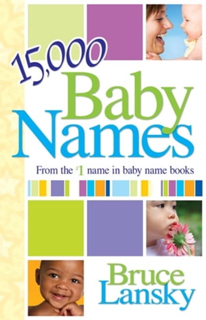 15,000+ Baby Names, Bruce Lansky - Ebook - 9781451620207