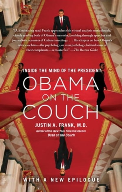 Obama on the Couch, Dr. Justin A. Frank, M.D. - Ebook - 9781451620658