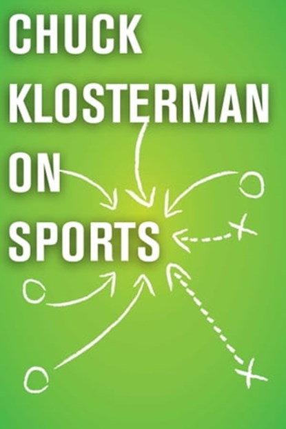 Chuck Klosterman on Sports, Chuck Klosterman - Ebook - 9781451621051