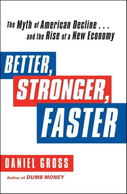 Better, Stronger, Faster, Daniel Gross - Ebook - 9781451621365