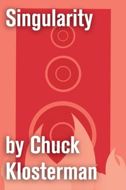 Singularity, Chuck Klosterman - Ebook - 9781451624588