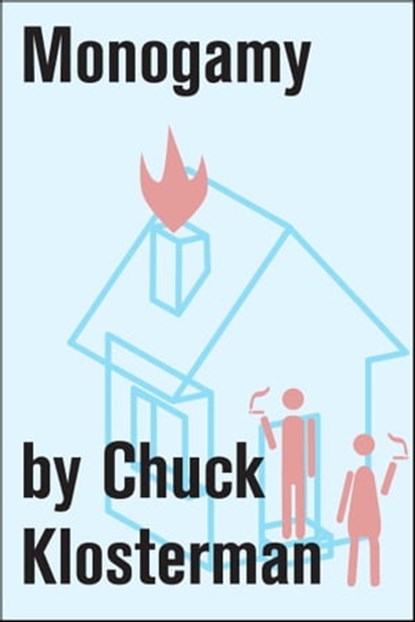 Monogamy, Chuck Klosterman - Ebook - 9781451625066