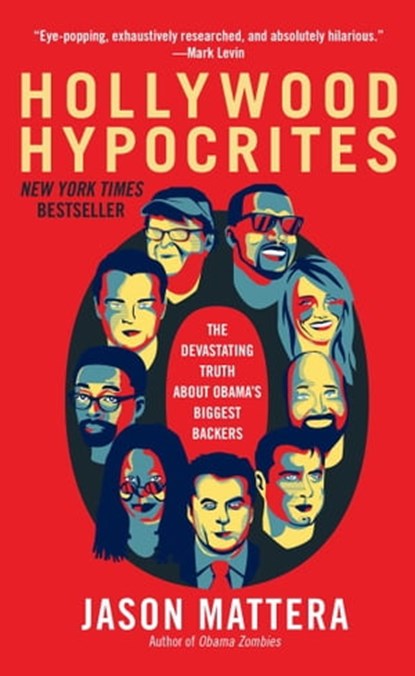 Hollywood Hypocrites, Jason Mattera - Ebook - 9781451625639