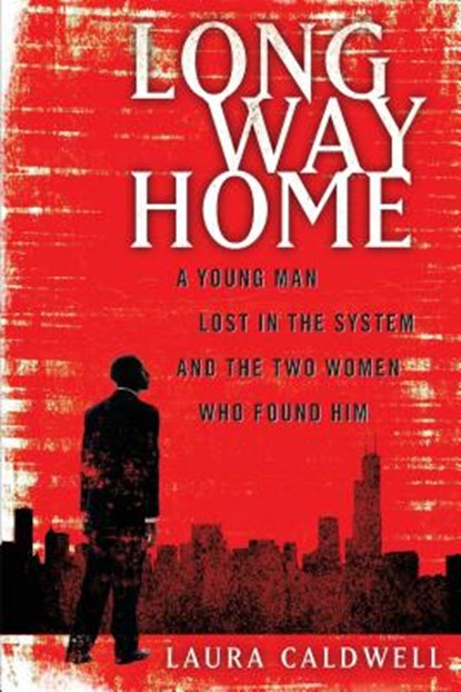 Long Way Home, Laura Caldwell - Paperback - 9781451626599