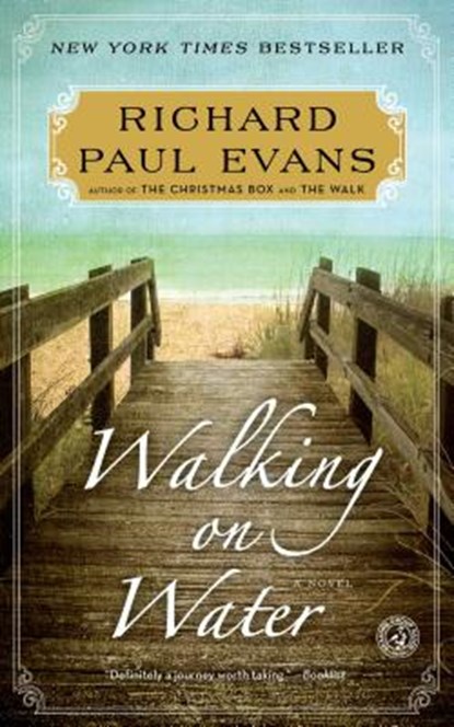 Walking on Water, Richard Paul Evans - Paperback - 9781451628326