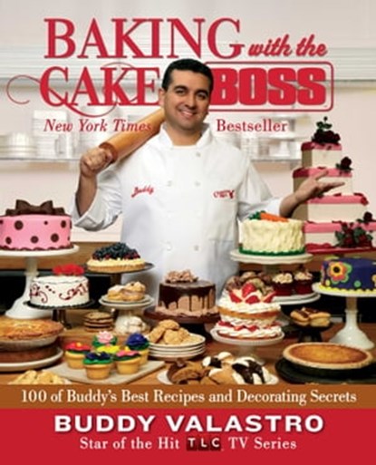 Baking with the Cake Boss, Buddy Valastro - Ebook - 9781451628913