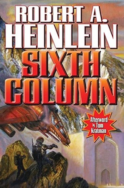 Sixth Column, Robert A. Heinlein - Paperback - 9781451637700