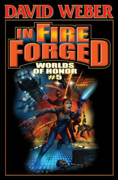 In Fire Forged, David Weber - Paperback - 9781451638035