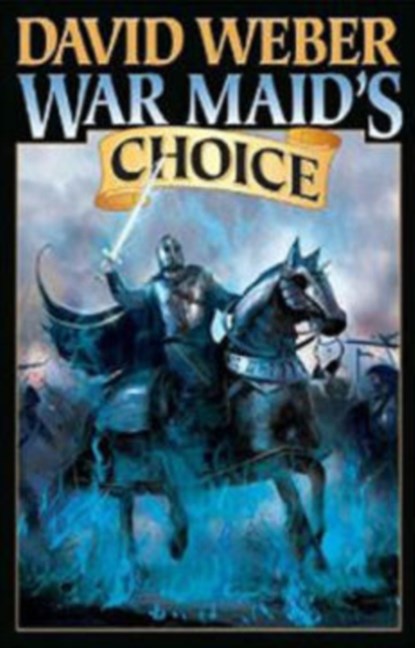 War Maid's Choice, David Weber - Paperback - 9781451639018