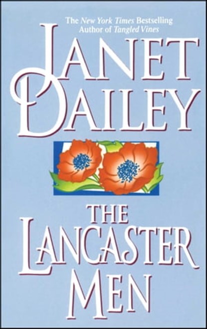 The Lancaster Men, Janet Dailey - Ebook - 9781451639766