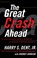 The Great Crash Ahead, Harry S. Dent - Paperback - 9781451641554