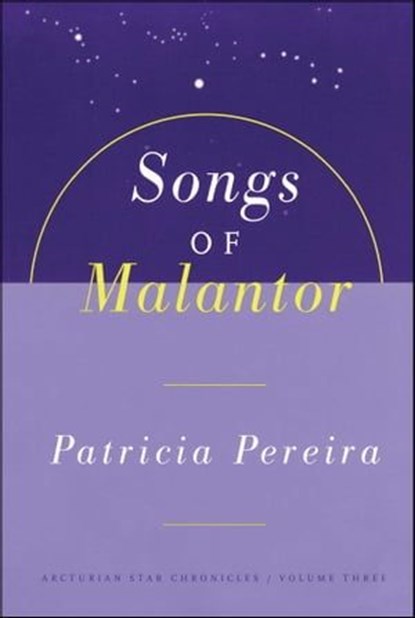 Songs Of Malantor, Patricia Pereira - Ebook - 9781451643763