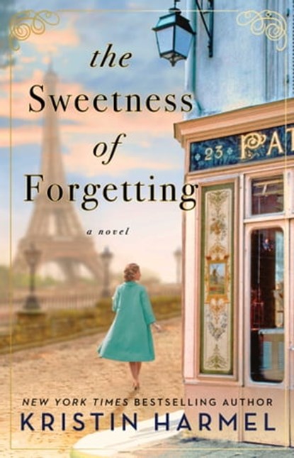 The Sweetness of Forgetting, Kristin Harmel - Ebook - 9781451644319