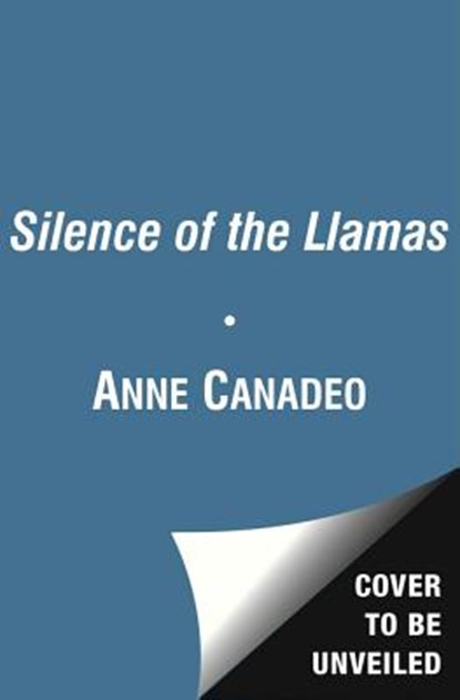 Silence of the Llamas, Anne Canadeo - Paperback - 9781451644791