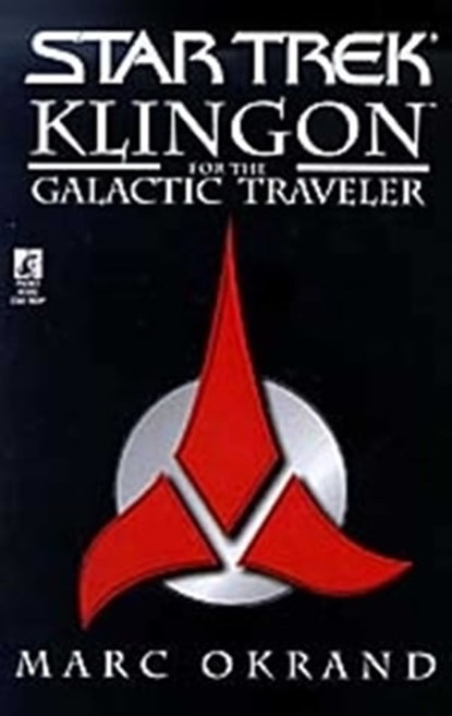 Klingon for the Galactic Traveler, Marc Okrand - Ebook - 9781451646894