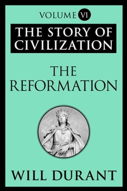 The Reformation, Will Durant - Ebook - 9781451647631