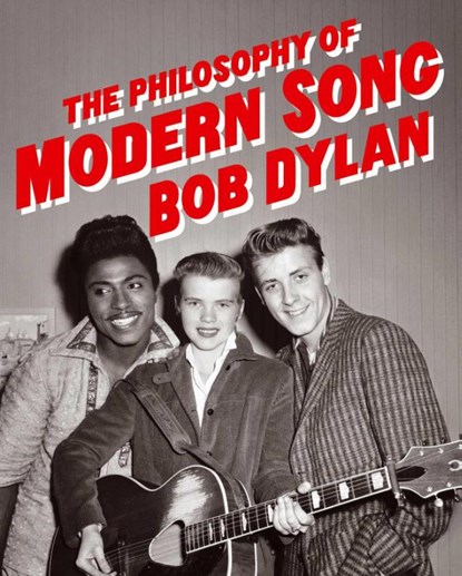 The Philosophy of Modern Song, Bob Dylan - Gebonden Gebonden - 9781451648706