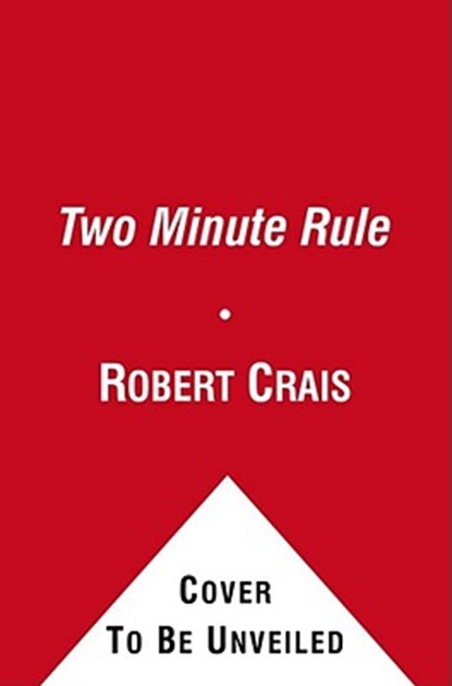The Two Minute Rule, Robert Crais - Paperback - 9781451648942
