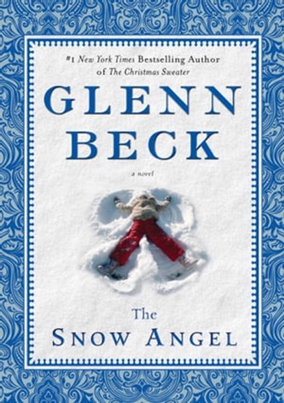 The Snow Angel, Glenn Beck ; Nicole Baart - Ebook - 9781451649598